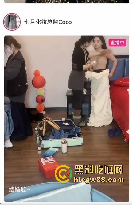 抖音七月化妆师Coco 给高颜值美女新娘化妆直播 展示精美妆容和婚纱 结果竟直播露点走光!-8