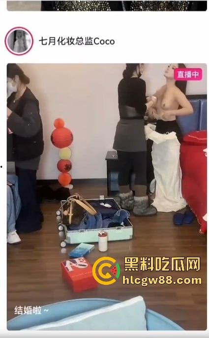 抖音七月化妆师Coco 给高颜值美女新娘化妆直播 展示精美妆容和婚纱 结果竟直播露点走光!-9